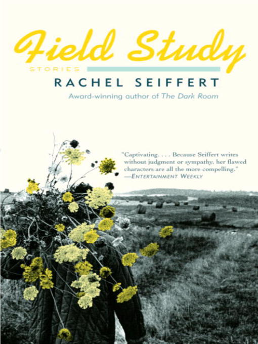 Title details for Field Study by Rachel Seiffert - Available